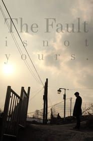 Affiche de The Fault is Not Yours