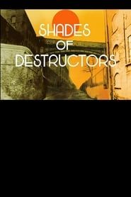 Affiche de Shades of Destructors
