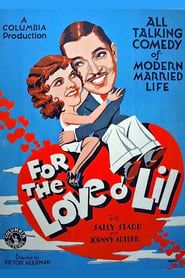 For the Love o' Lil 1930 streaming