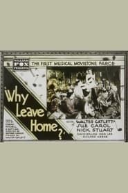 Why Leave Home? 1929 streaming
