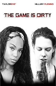 The Game Is Dirty series tv