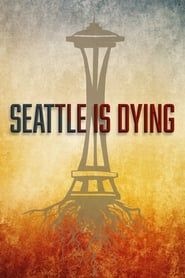 Seattle is Dying series tv