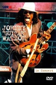 Johnny "Guitar" Watson: In Concert - Ohne Filter (2005)