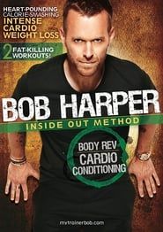 Bob Harper: Inside Out Method - Body Rev Cardio Conditioning Workout 2 series tv