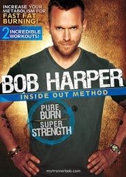 Bob Harper: Inside Out Method - Pure Burn, Super Strength series tv