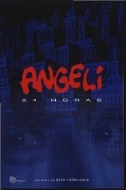 Angeli 24 Horas (2010)