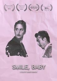 Smile, Baby 2015 streaming