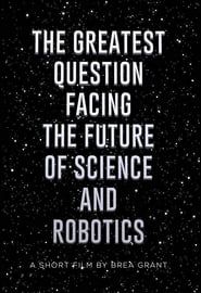 The Greatest Question Facing the Future of Science and Robotics series tv