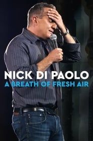 Nick Di Paolo: A Breath of Fresh Air (2019)