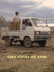 watch Cuba Scalds His Hand