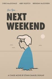 Affiche de See You Next Weekend