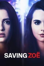 Voir Saving Zoë (2019) en streaming