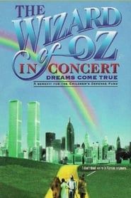 Image The Wizard of Oz in Concert: Dreams Come True 1995