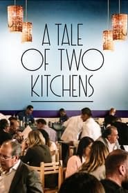 A Tale of Two Kitchens series tv