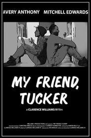 My Friend, Tucker series tv