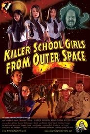 Killer School Girls from Outer Space (2011)