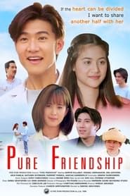 Pure Friendship series tv