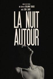 La Nuit autour (2015)