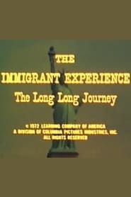 Image The Immigrant Experience: The Long Long Journey