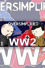 WW2 - OverSimplified series tv