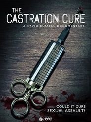 The Castration Cure series tv