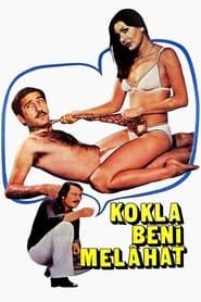 Kokla Beni Melahat series tv