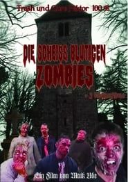 Die Scheiss blutigen Zombies (2002)