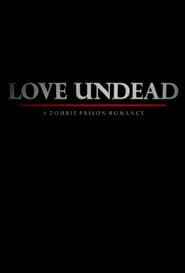 Love Undead series tv