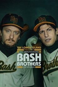 watch The Lonely Island presents : The Unauthorized Bash Brothers Experience