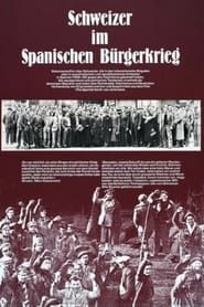 Schweizer im Spanischen Bürgerkrieg series tv