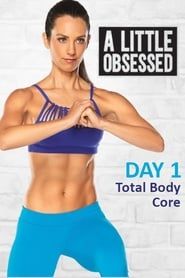 Image A Little Obsessed - Day 1: Total Body Core