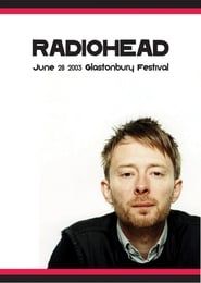 Radiohead: Glastonbury 2003 series tv
