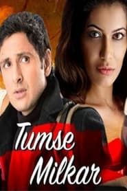 Tumse Milkar series tv