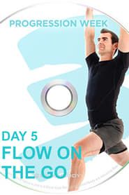 3 Weeks Yoga Retreat - Week 3 Progression - Day 5 Flow On the Go 