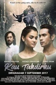 Kau Takdirku 2017 streaming