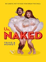 Image Us, Naked: Trixie & Monkey 2014