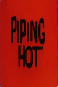 Affiche de Piping Hot