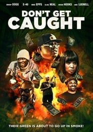 Don't Get Caught 2018 streaming