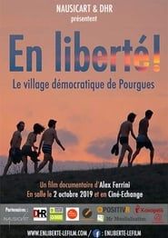 En liberté ! Le village démocratique de Pourgues series tv