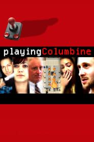 watch Playing Columbine