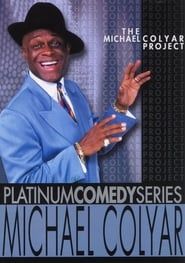 Image Platinum Comedy Series: Michael Colyar - The Michael Colyar Project