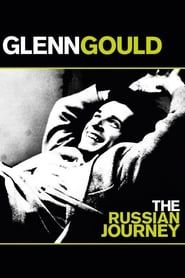 Glenn Gould: The Russian Journey series tv