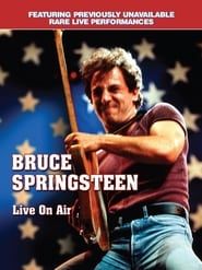 watch Bruce Springsteen: Live On Air