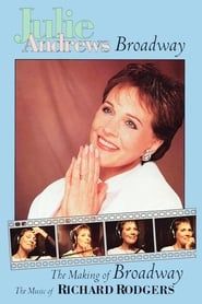 Julie Andrews: The Making of Broadway, The Music of Richard Rodgers series tv
