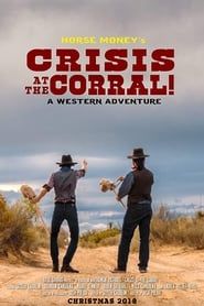 Horse Money's Crisis at the Corral! series tv
