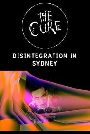 The Cure - Disintegration In Sydney series tv