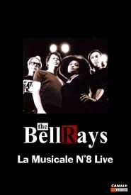 Image The BellRays: La Musicale N°8 Live 2006