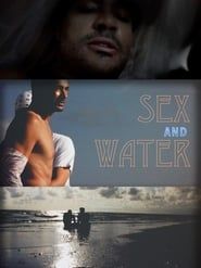 Affiche de Sex & Water