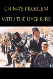 China's problems with the Uyghurs series tv