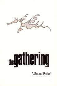 The Gathering: A Sound Relief series tv